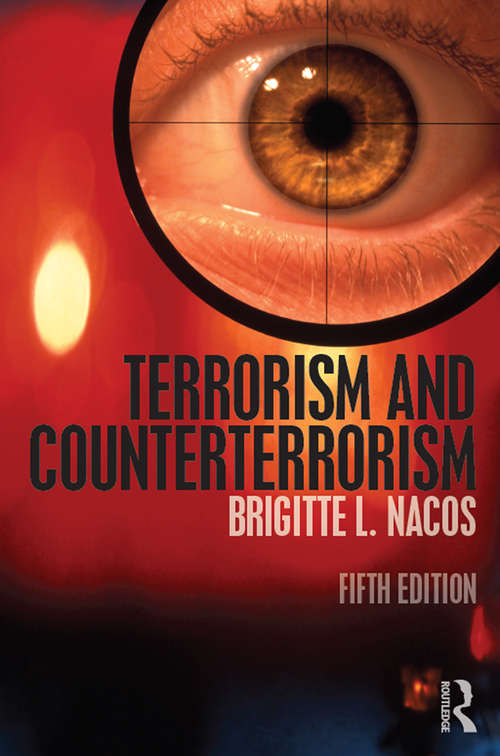 Terrorism and Counterterrorism: Understanding Threats And Responses In The Post-9/11 World (Penguin Academics Ser.)