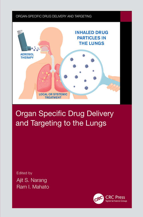 Organ Specific Drug Delivery and Targeting to the Lungs (Organ-specific Drug Delivery and Targeting)