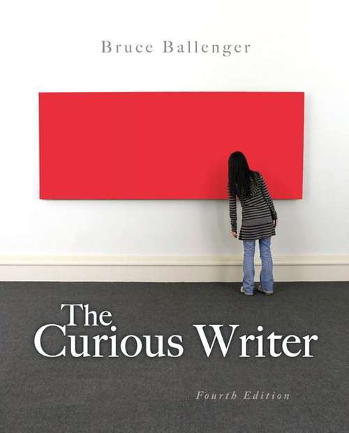 Book cover of The Curious Writer (Fourth Edition)