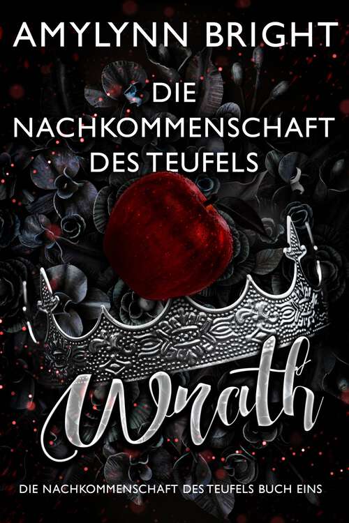 Book cover of Wrath - Die Nachkommenschaft des Teufels: Die Nachkommenschaft des Teufels (Die Nachkommenschaft des Teufels #1)