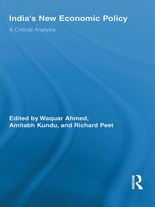 Book cover of India's New Economic Policy: A Critical Analysis (Routledge Studies in Development and Society)
