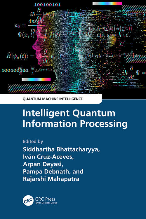Book cover of Intelligent Quantum Information Processing (Quantum Machine Intelligence)