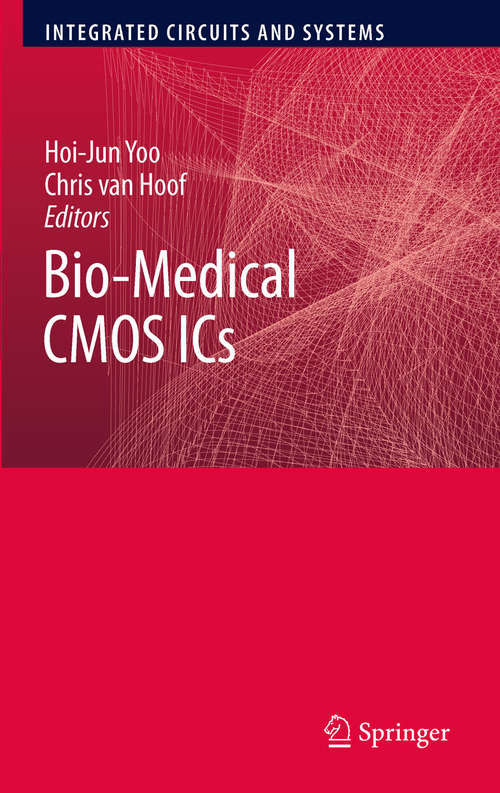 Bio-Medical CMOS ICs (Integrated Circuits and Systems)