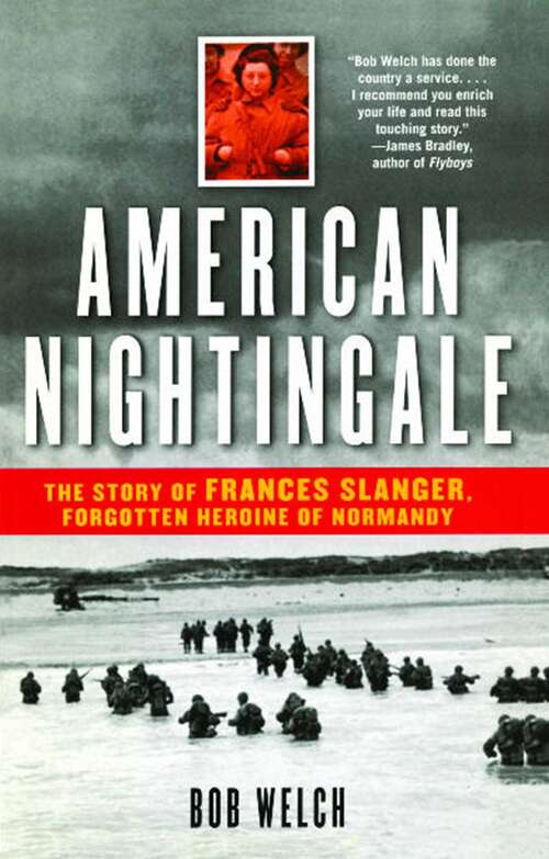 Book cover of American Nightingale: The Story of Frances Slanger, Forgotten Heroine of Normandy