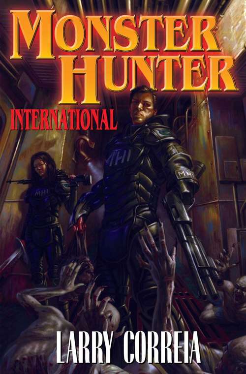 Book cover of Monster Hunter International (Monster Hunter, Book #1)