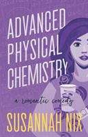Book cover of Advanced Physical Chemistry: A Romantic Comedy
