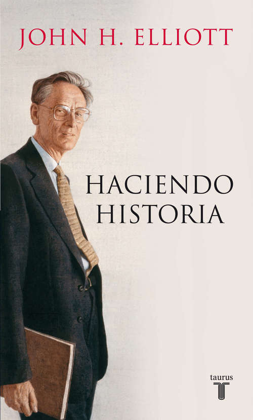 Book cover of Haciendo historia