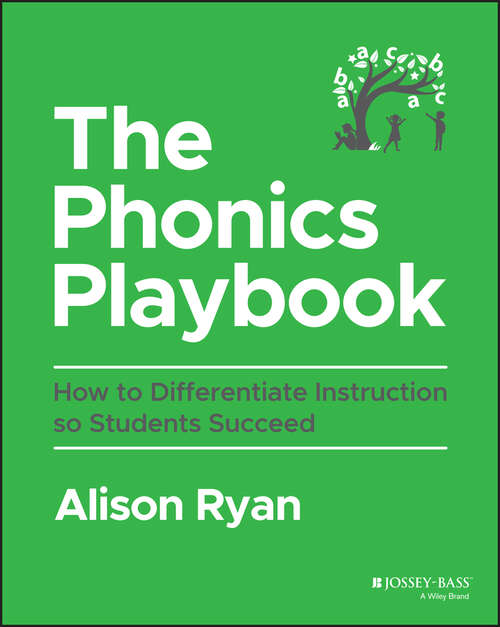 Book cover of The Phonics Playbook: How to Differentiate Instruction So Students Succeed