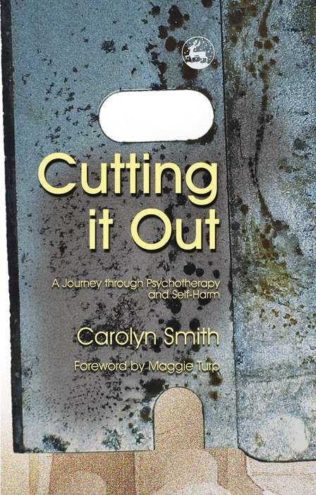 Cutting it Out: A Journey through Psychotherapy and Self-Harm