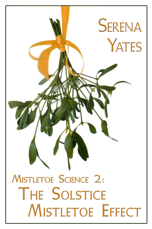 Book cover of The Solstice Mistletoe Effect