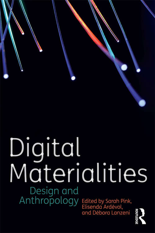 Book cover of Digital Materialities: Design and Anthropology