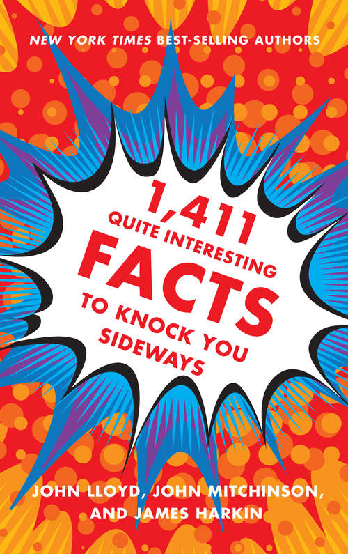 1,411 Quite Interesting Facts