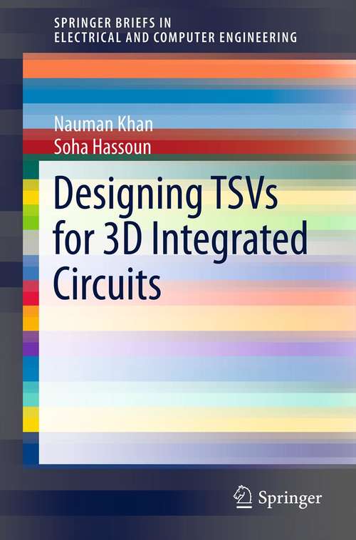 Book cover of Designing TSVs for 3D Integrated Circuits