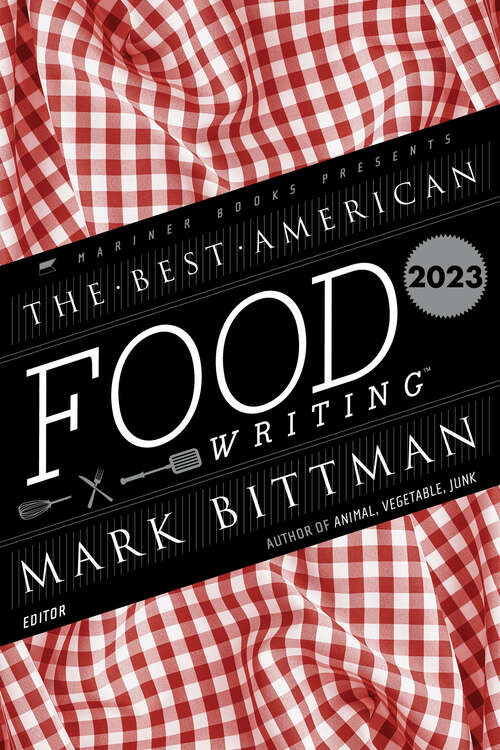 Book cover of The Best American Food Writing 2023 (Best American)