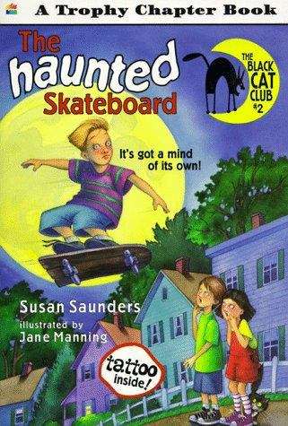 Book cover of The Haunted Skateboard (Black Cat Club, #2)