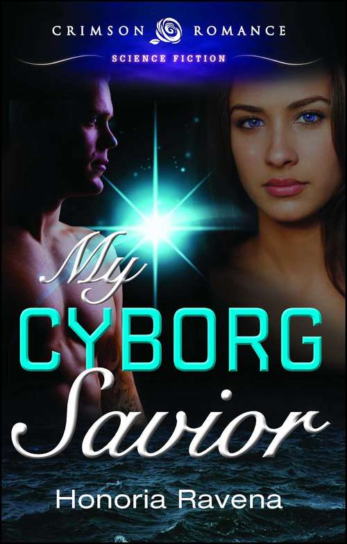 Book cover of My Cyborg Savior