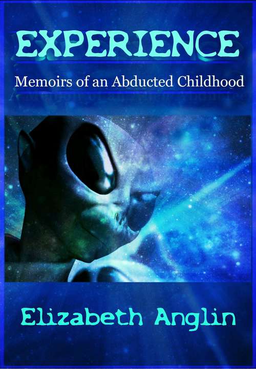 Book cover of Experience: Memoirs Of An Abducted Childhood