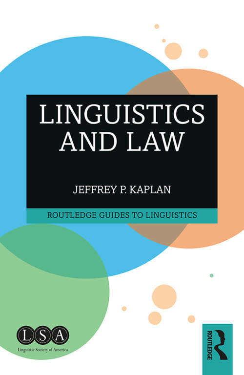 Book cover of Linguistics and Law (Routledge Guides to Linguistics)
