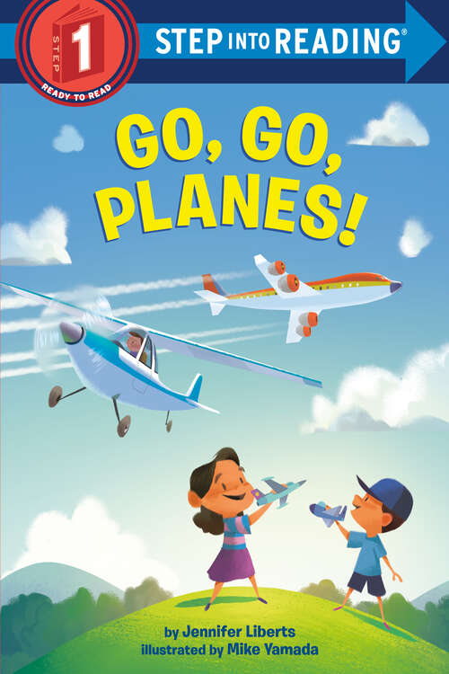 Book cover of Go, Go, Planes! (Step into Reading)
