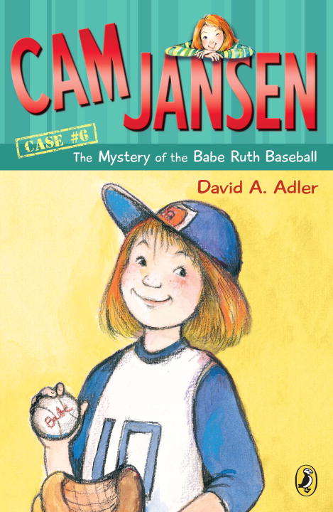 Cam Jansen: The Mystery of the Babe Ruth Baseball (Cam Jansen #6)