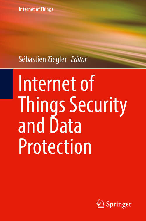Book cover of Internet of Things Security and Data Protection (1st ed. 2019) (Internet of Things)