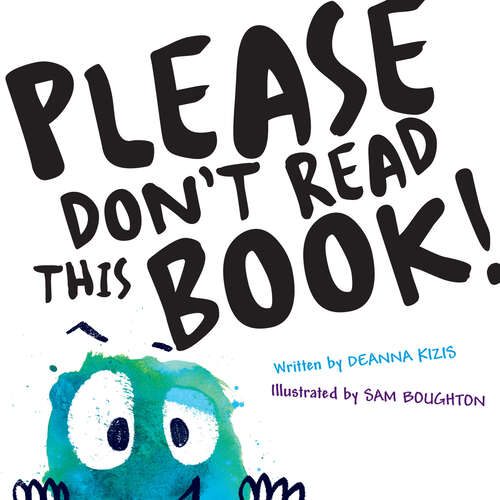 Book cover of Please Don't Read This Book