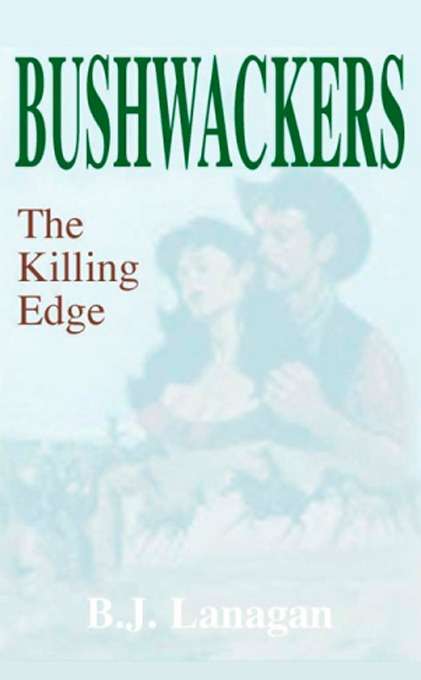 Book cover of The Killing Edge (Bushwhackers #3)