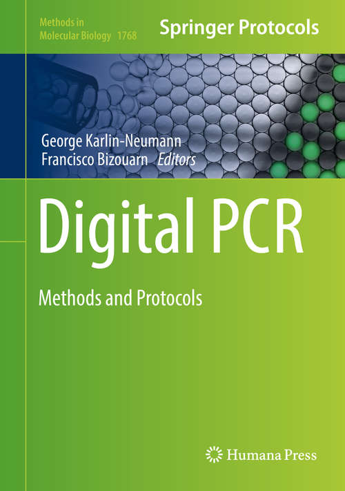 Book cover of Digital PCR: Methods And Protocols (1st ed. 2018) (Methods in Molecular Biology #1768)