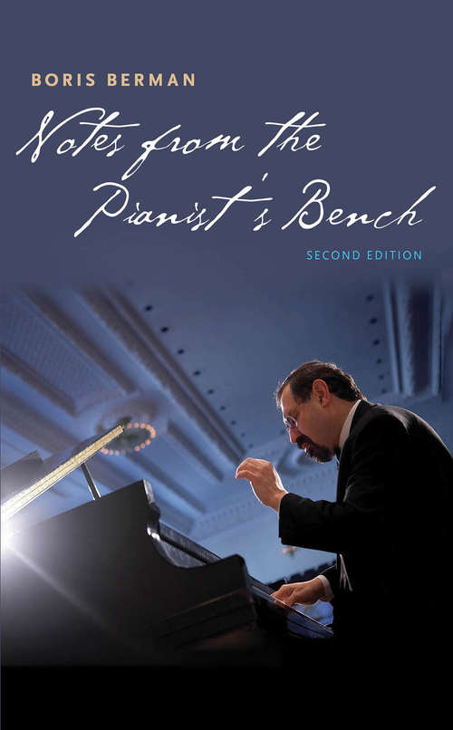 Notes from the Pianist's Bench: Second Edition, Multimedia Edition
