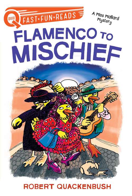 Book cover of Flamenco to Mischief: A QUIX Book (A Miss Mallard Mystery)