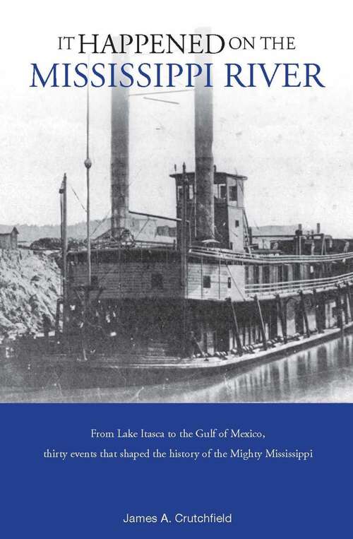 Book cover of It Happened on the Mississippi River (1st Edition) (It Happened In Series)
