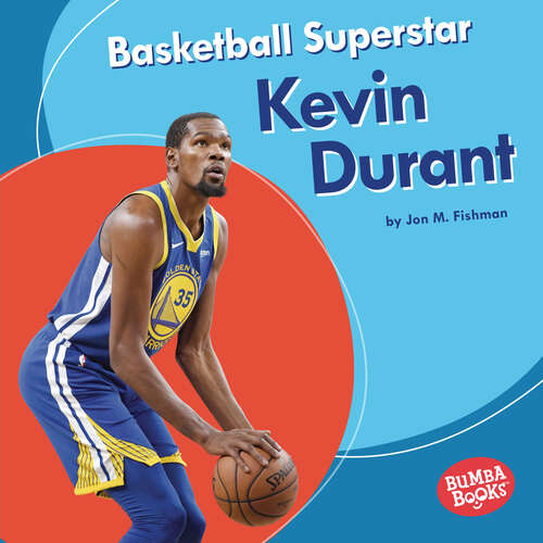 Book cover of Basketball Superstar Kevin Durant (Bumba Books ® -- Sports Superstars Ser.)
