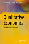Qualitative Economics: The Science of Economics
