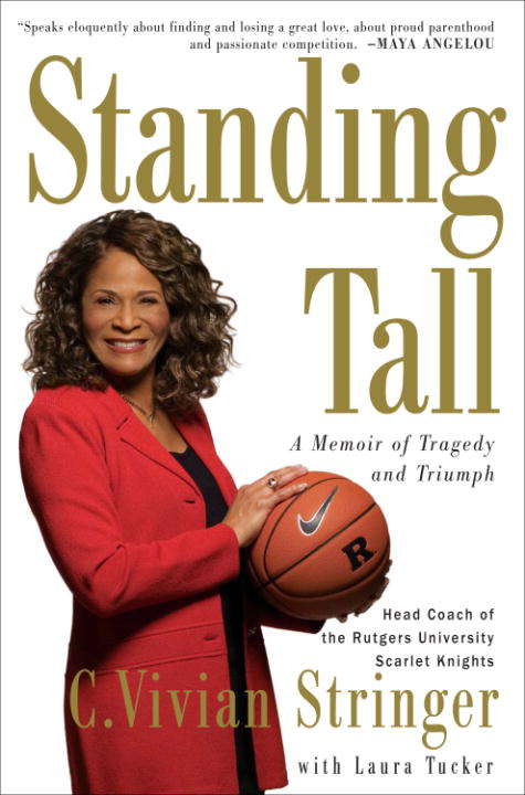 Book cover of Standing Tall: A Memoir of Tragedy and Triumph