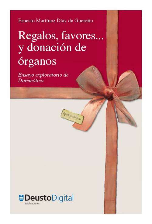 Book cover of Regalos, favores... y donación de órganos: Ensayo exploratorio de Doremática
