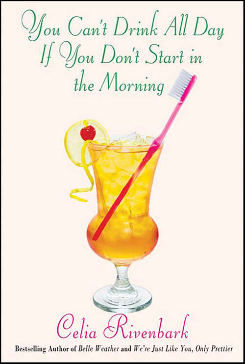 Book cover of You Can't Drink All Day If You Don't Start in the Morning