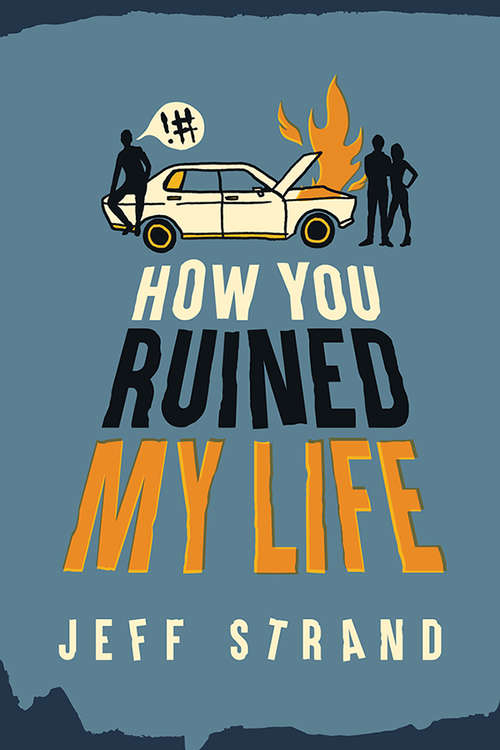 Book cover of How You Ruined My Life
