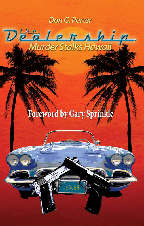 Book cover of The Dealership: Murder Stalks Hawaii