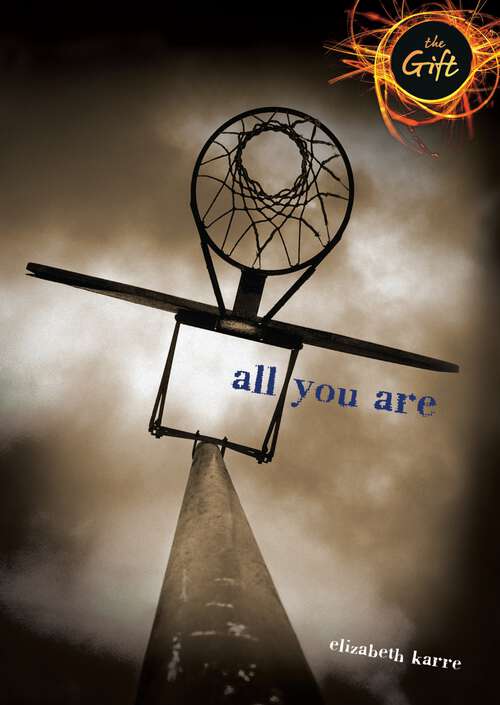 Book cover of All You Are (The Gift)