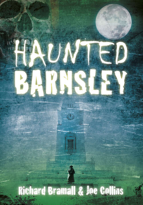 Book cover of Haunted Barnsley (Haunted)
