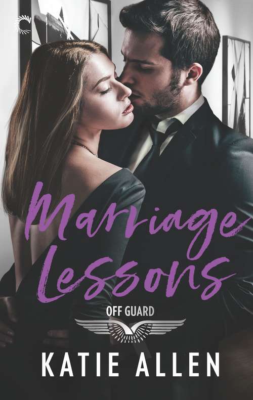 Book cover of Marriage Lessons (Off Guard #3)