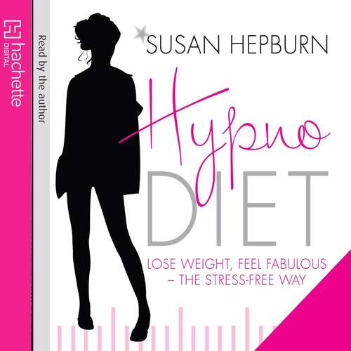 Book cover of Hypnodiet: Lose weight, feel fabulous - the stress-free way