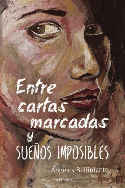 Book cover of Entre cartas marcadas y sueños imposibles