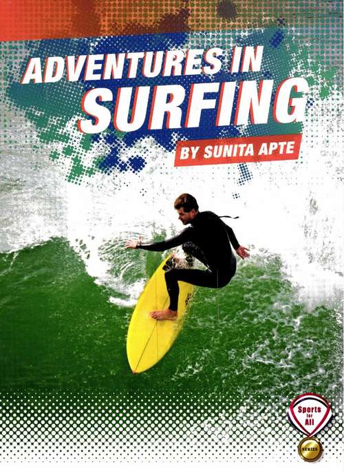 Book cover of Adventures in Surfing (Fountas & Pinnell LLI Purple: Level Q)