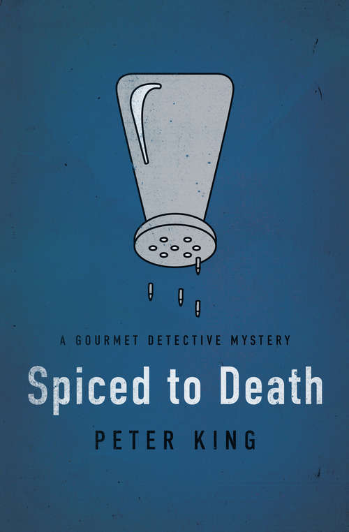 Spiced to Death: A Culinary Mystery (The Gourmet Detective Mysteries #2)