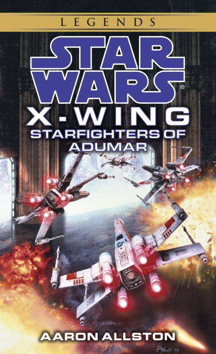 Starfighters of Adumar: Star Wars Legends (Star Wars: X-Wing - Legends #9)