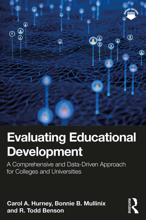 Book cover of Evaluating Educational Development: A Comprehensive and Data-Driven Approach for Colleges and Universities