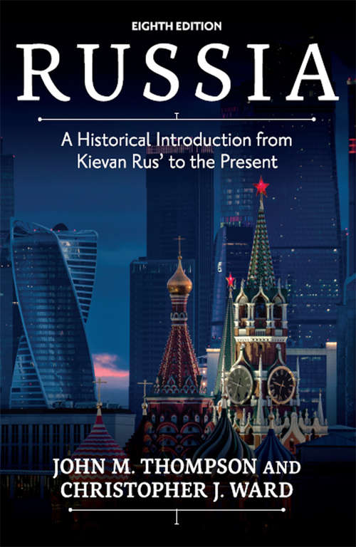 Russia: A Historical Introduction from Kievan Rus' to the Present (Russian Research Center Studies #55)