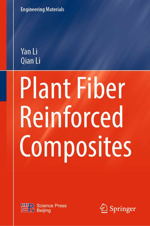 Plant Fiber Reinforced Composites (Engineering Materials)