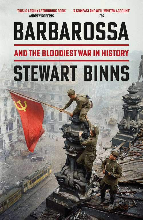 Book cover of Barbarossa: And the Bloodiest War in History